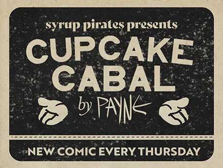 Cupcake Cabal comic. New Comic Every Thursday